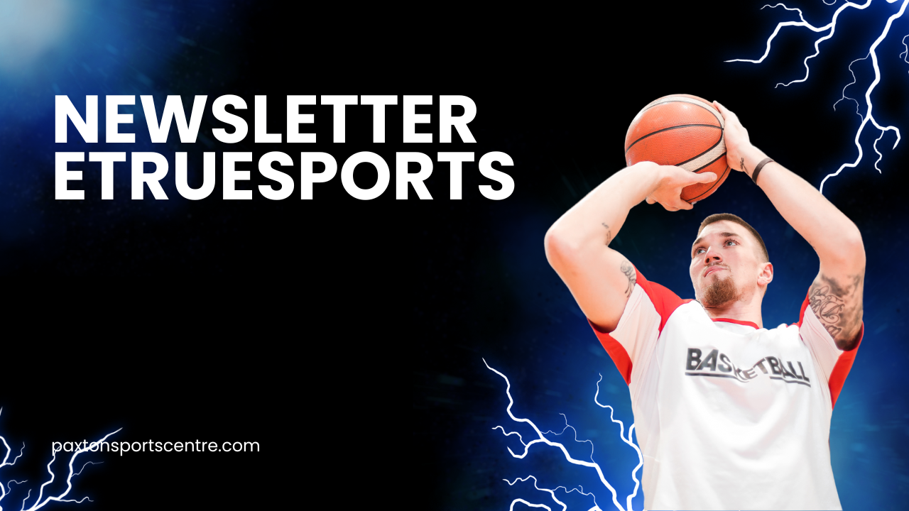 newsletter ETrueSports